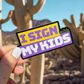 I Sign with My Kids Statement Sticker